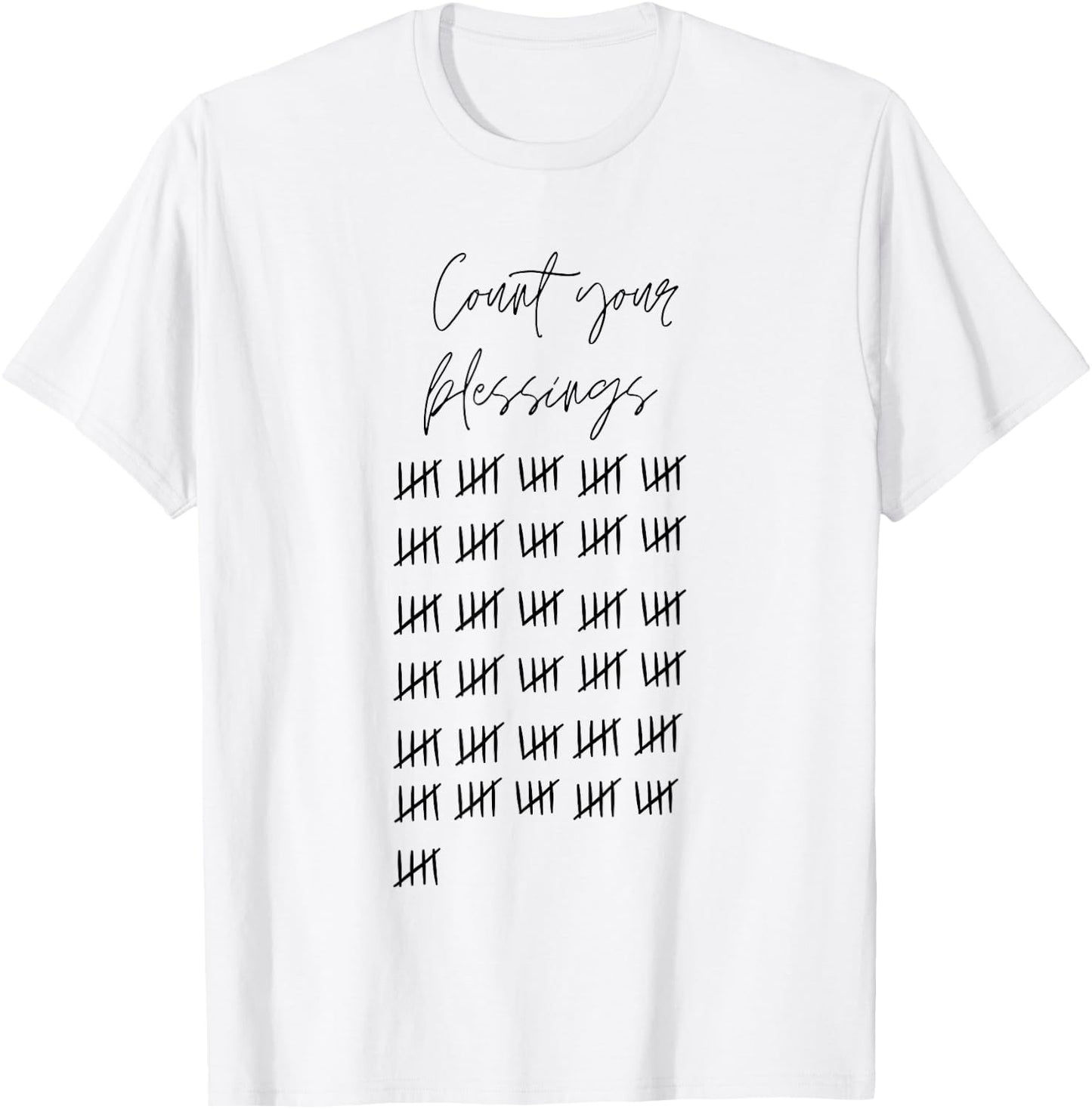 Count your blessings T-Shirt - T-Shirt | White