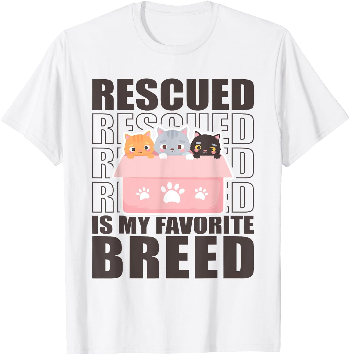 Rescued Is My Favorite Breed Cats Animal Volunteer T-Shirt - T-Shirt | White