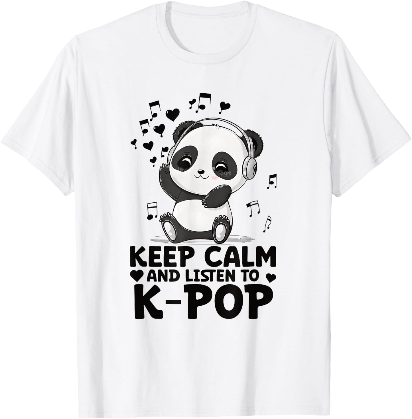 Keep Calm And Listen To Kpop Panda Merch K-pop Merchandise T-Shirt - T-Shirt | White