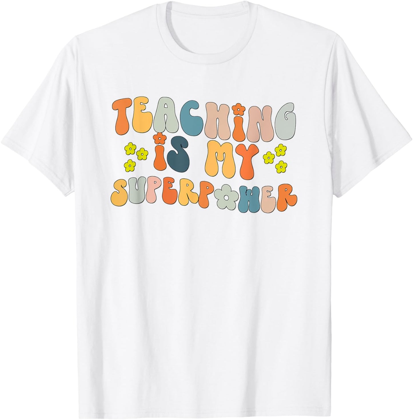 Teaching is My Superpower Vintage Groovy University Teacher T-Shirt - T-Shirt | White