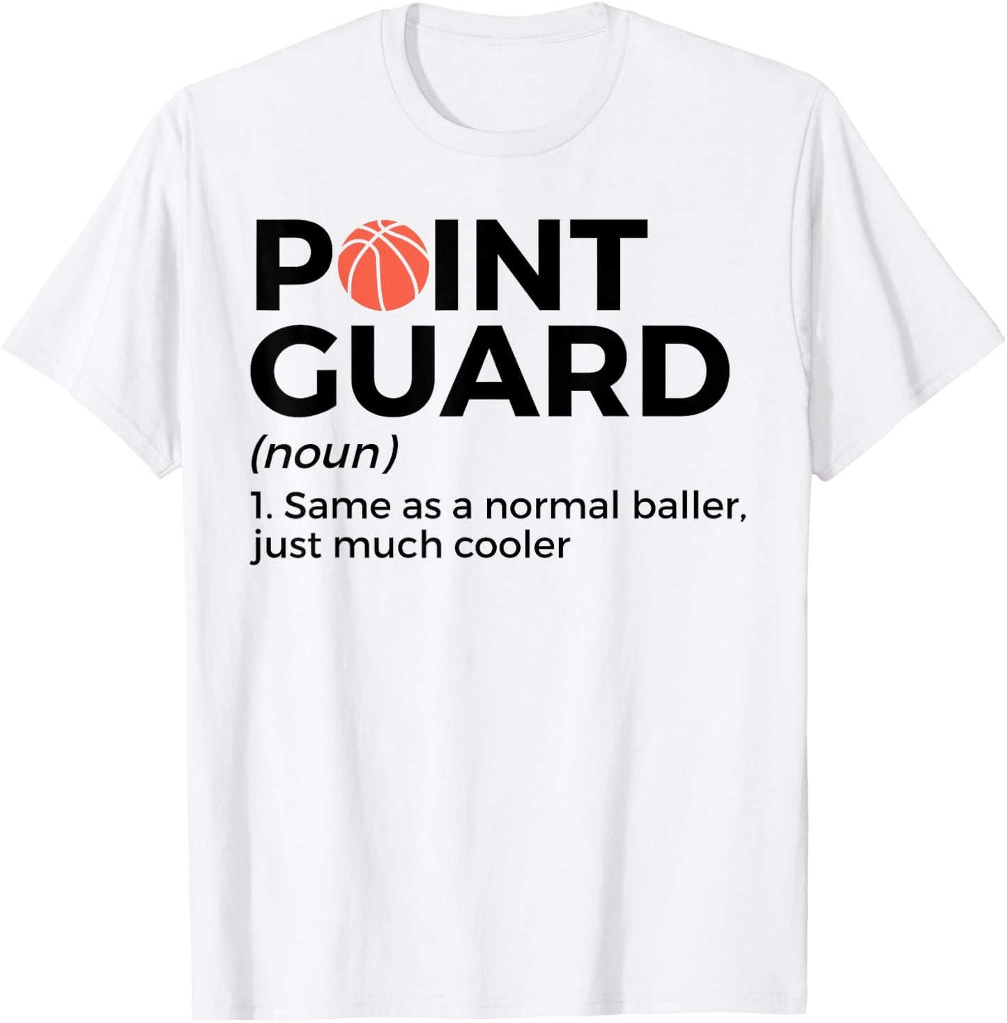 Funny Basketball Point Guard Definition Basketball Player T-Shirt - T-Shirt | White