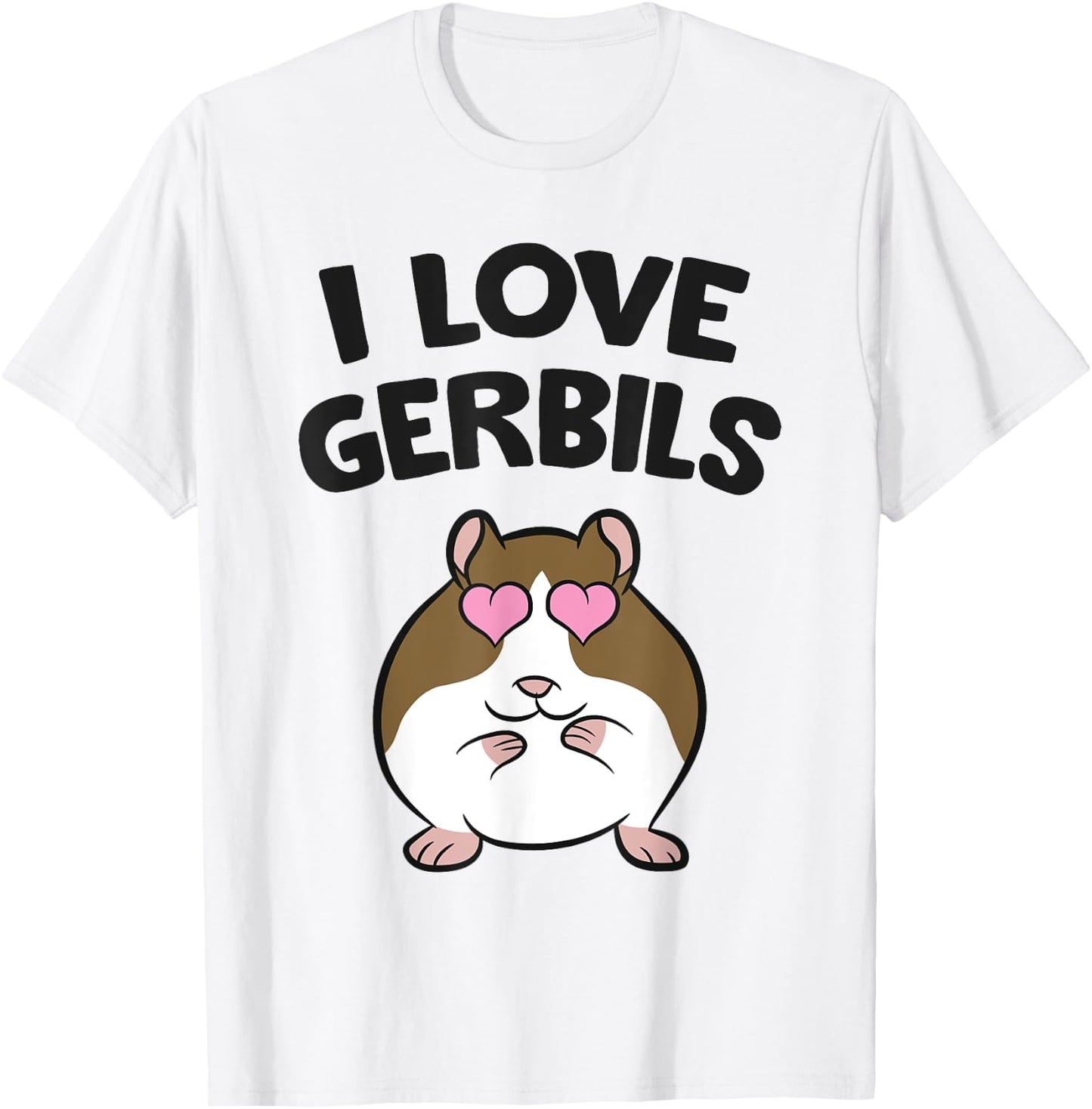 Gerbil Pet Mouse Gerbil Keeper I Love Gerbils T-Shirt - T-Shirt | White