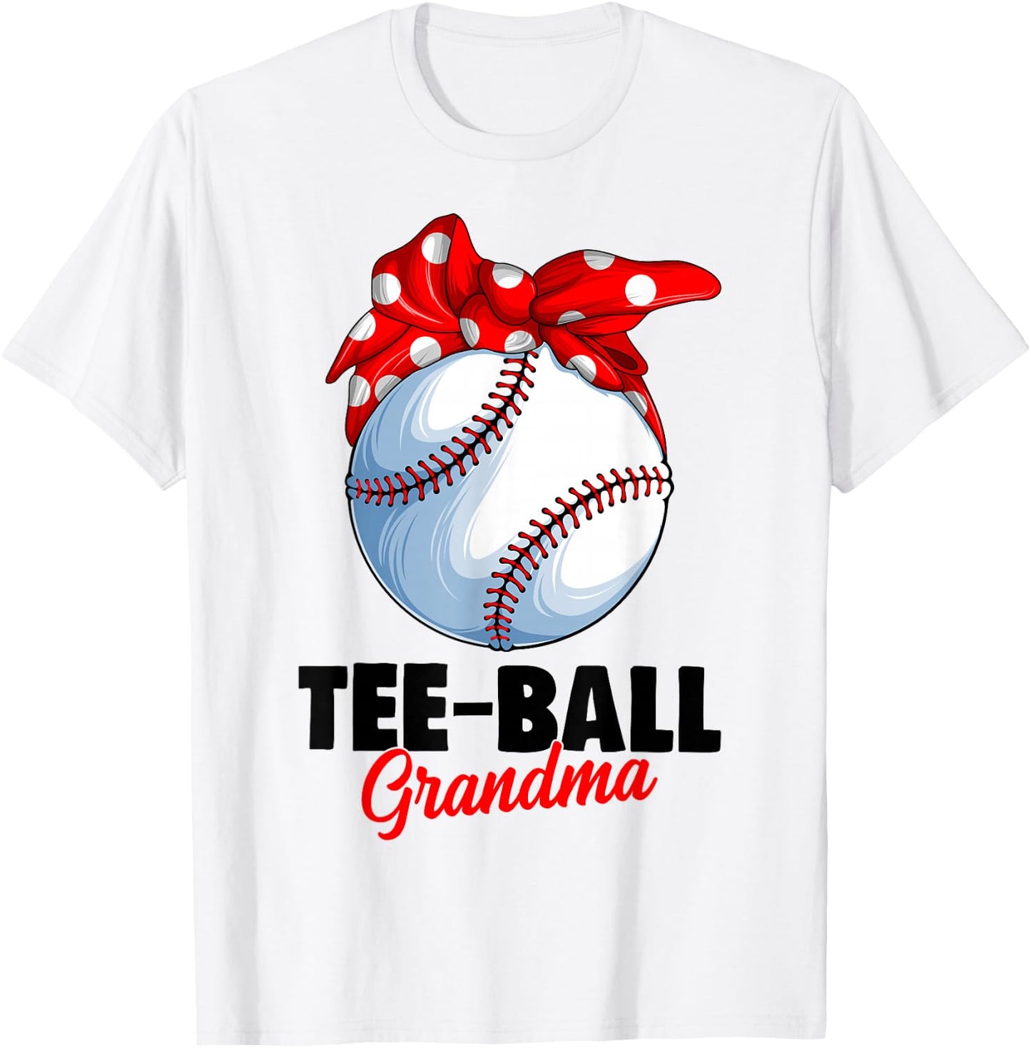 Ball Grandma T Ball TBall Teeball Women T-Shirt - T-Shirt | White