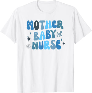 Mother Baby Nurse Appreciation Postpartum Nursing Student T-Shirt - T-Shirt | White