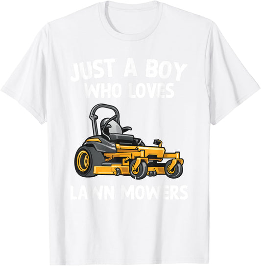 Just A Boy Who Loves Lawn Mowers Gardener Kids Toddler Boys T-Shirt - T-Shirt | White
