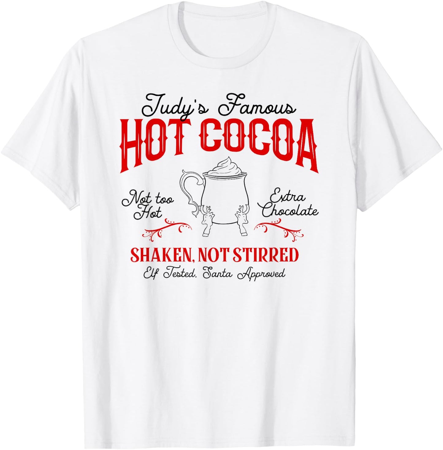 Judy's Famous Hot Cocoa Funny Christmas T-Shirt - T-Shirt | White