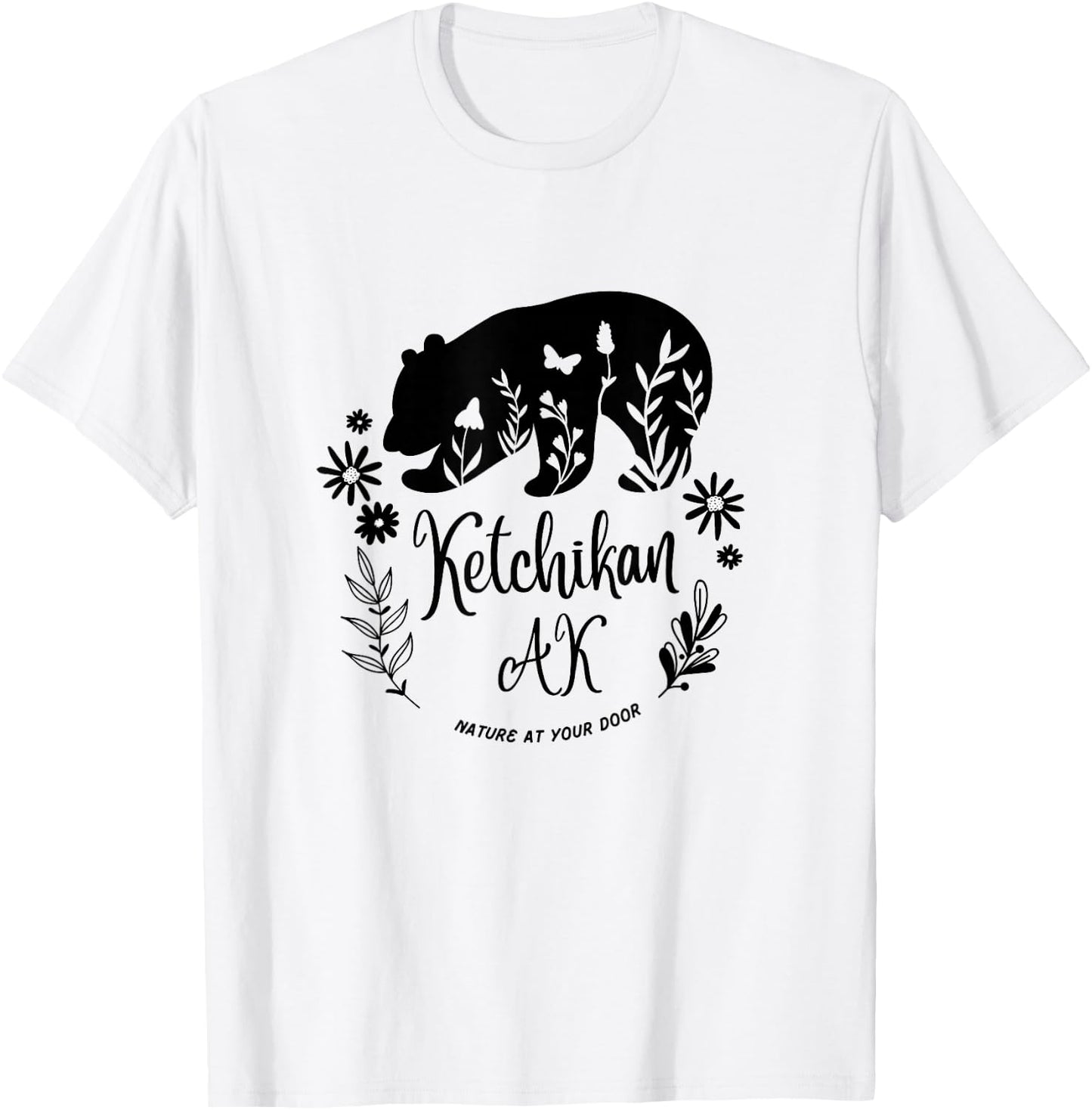 Ketchikan Alaska Bear & Flowers Nature At Your Door Design T-Shirt - T-Shirt | White
