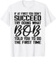 if at first you don't succeed try doing what bob , Grey, Small, -Adults, Short Sleeve, , Novelty T-Shirt - T-Shirt | White