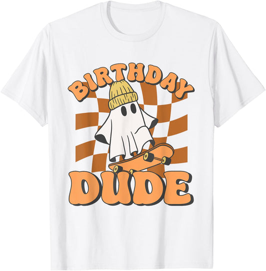 Halloween Ghost October Birthday For Boys Birthday Dude T-Shirt - T-Shirt | White
