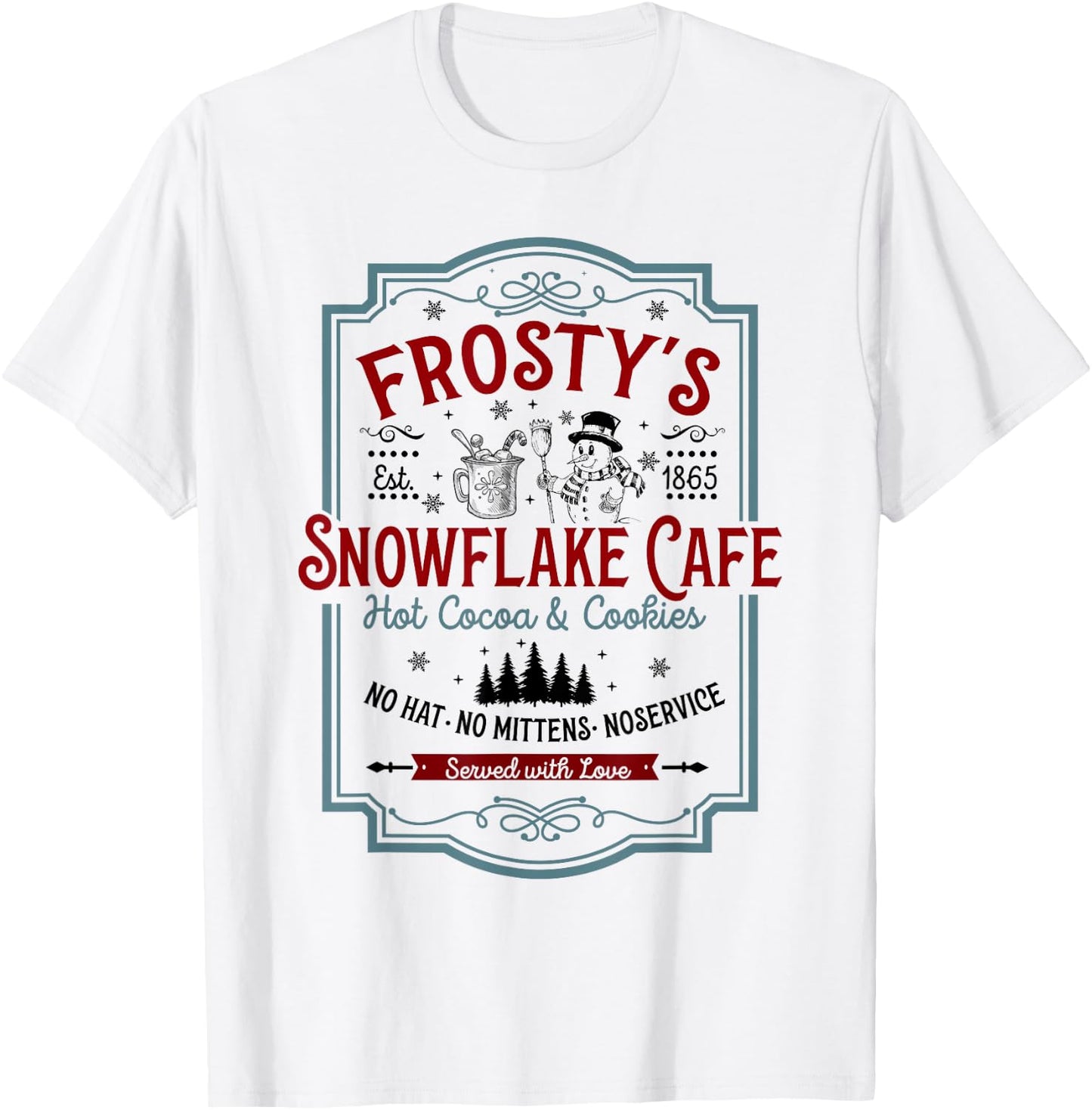 Frosty's Snowflake Cafe With Hot Cocoa And Cookies Christmas T-Shirt - T-Shirt | White