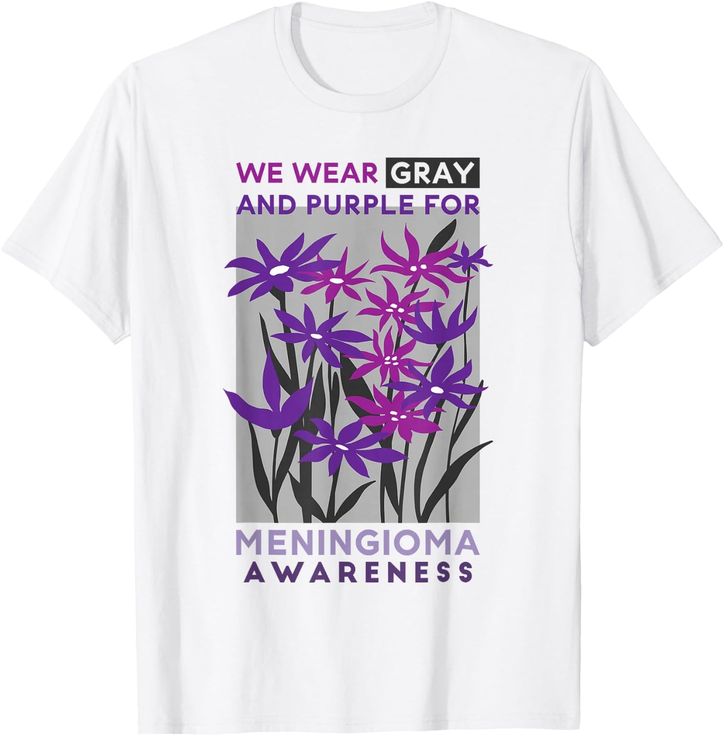Wear Gray And Purple Rainbow, Meningioma Warrior Awareness T-Shirt - T-Shirt | White