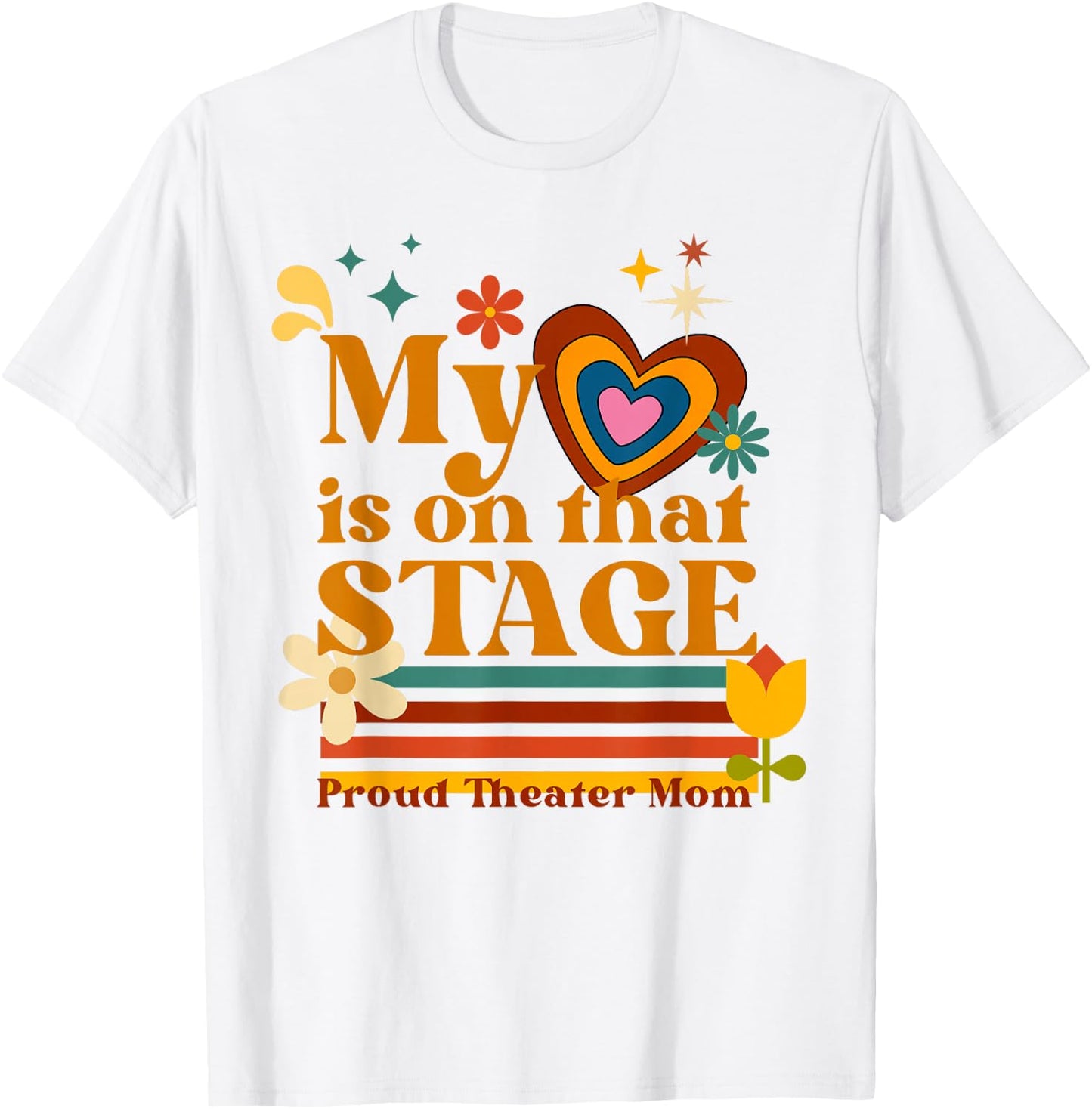 My Heart is on that Stage Proud Theater Mom Retro Heart T-Shirt - T-Shirt | White