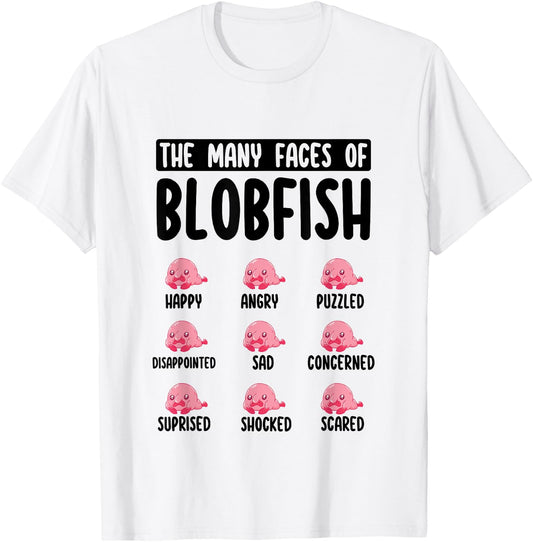Funny Blobfish Face Expression The Many Faces of Blobfish T-Shirt - T-Shirt | White