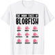 Funny Blobfish Face Expression The Many Faces of Blobfish T-Shirt - T-Shirt | White