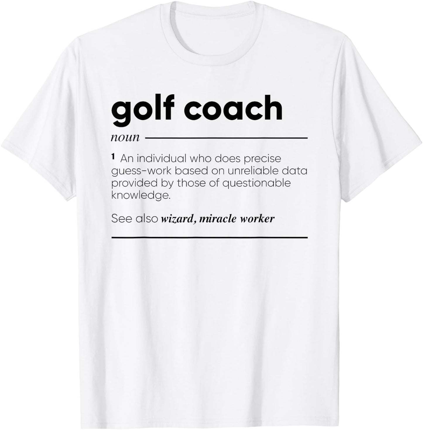 Golf Coach Funny Definition T-Shirt - T-Shirt | White