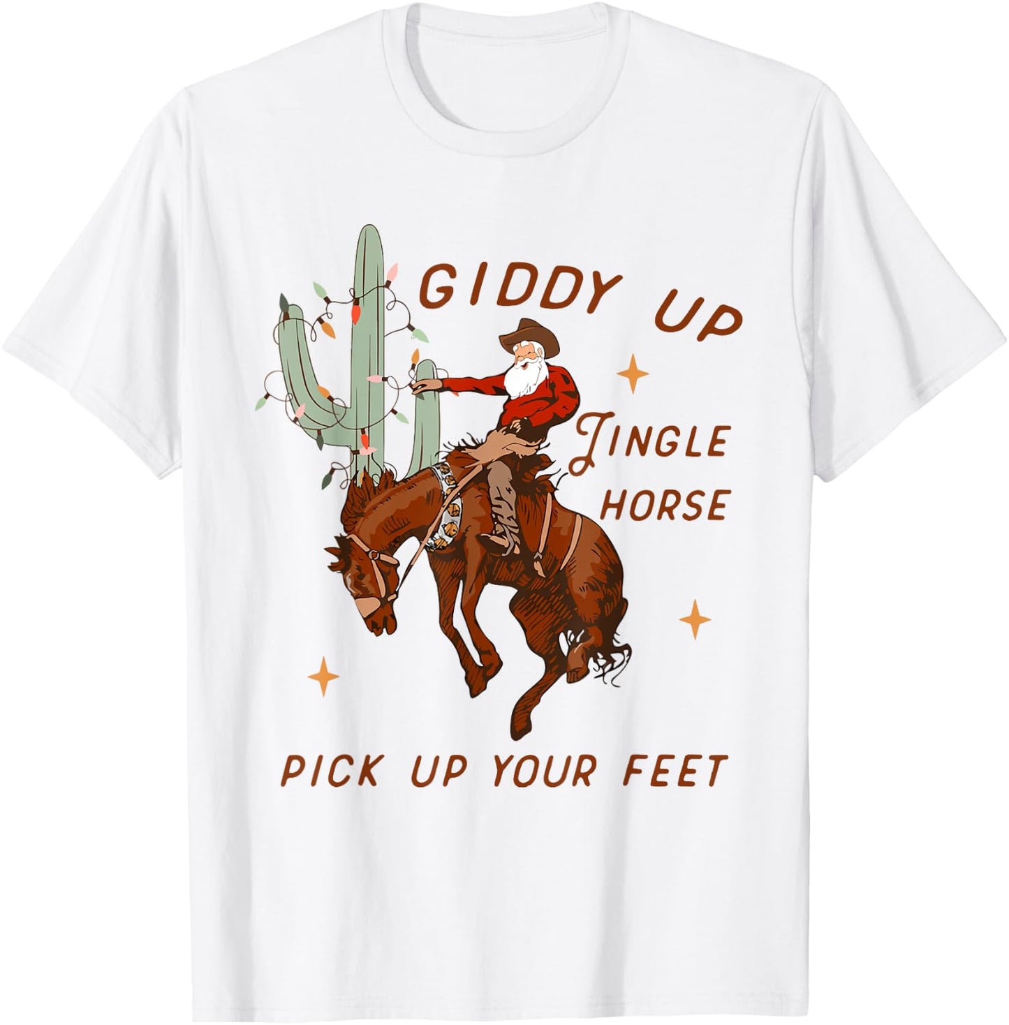 Giddy Up Jingle Horse Pick Up Your Feet Cowboy Santa Cactus T-Shirt - T-Shirt | White