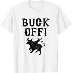 Cowboy Texas Rodeo Buck Off T-Shirt - T-Shirt | White