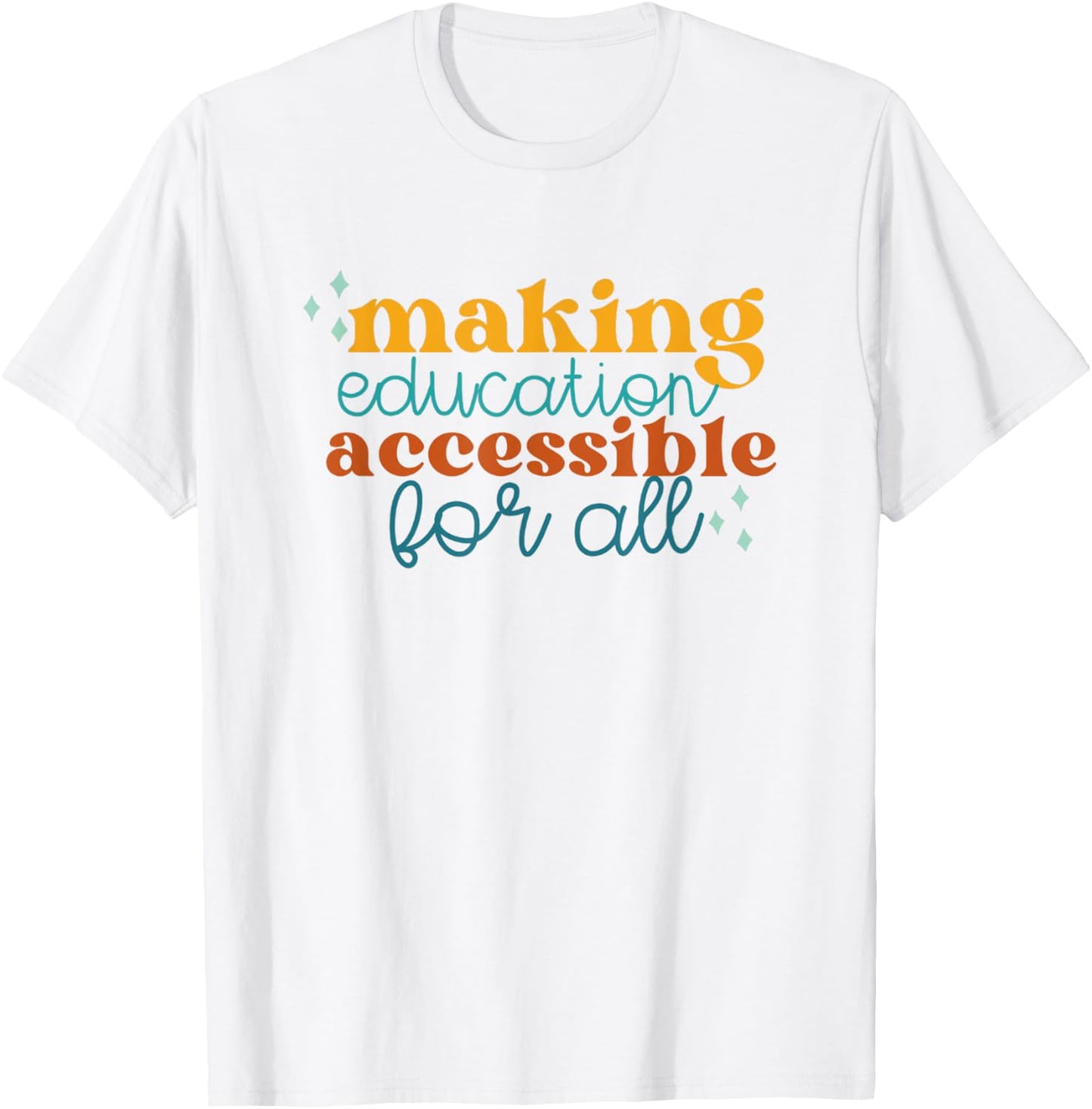 Making Education Accessible Boho Special Education Teacher T-Shirt - T-Shirt | White