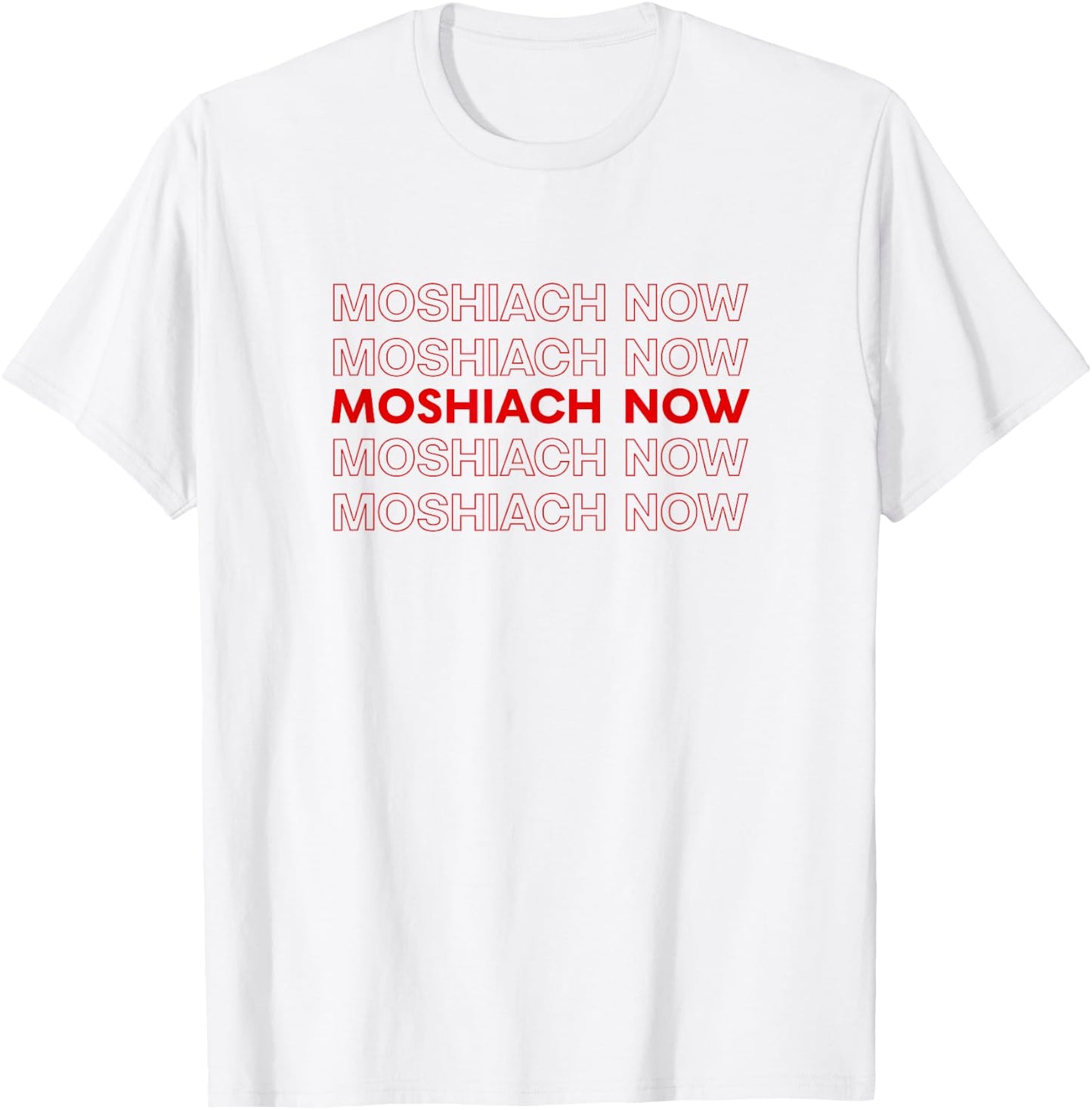 We Want Moshiach Now King Messiah Chabad Lubavitch Jewish T-Shirt - T-Shirt | White