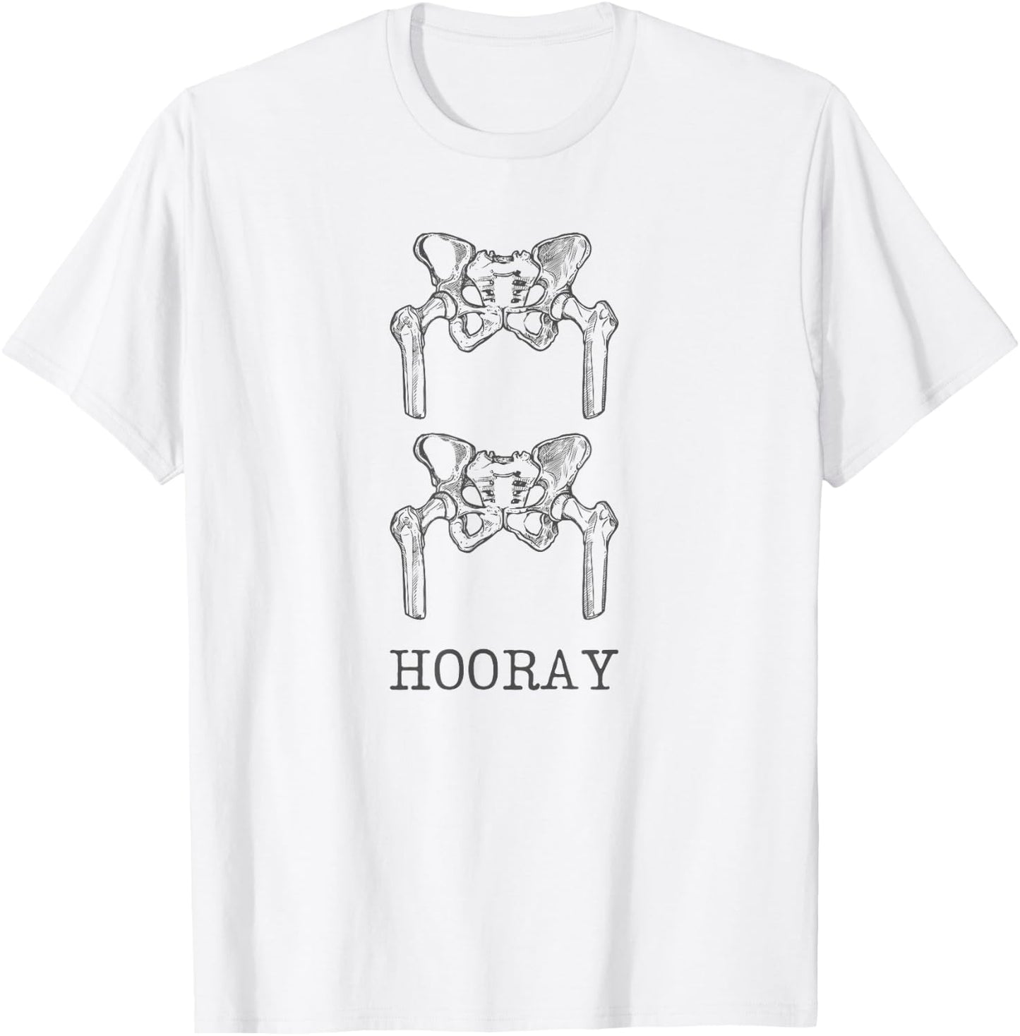 Hip Hip Hooray Hip Surgeon Ortho Orthopedic Doctor T-Shirt - T-Shirt | White