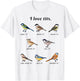 Funny I Love Tits Birdwatching Bird Lover Gift Animals Great T-Shirt - T-Shirt | White