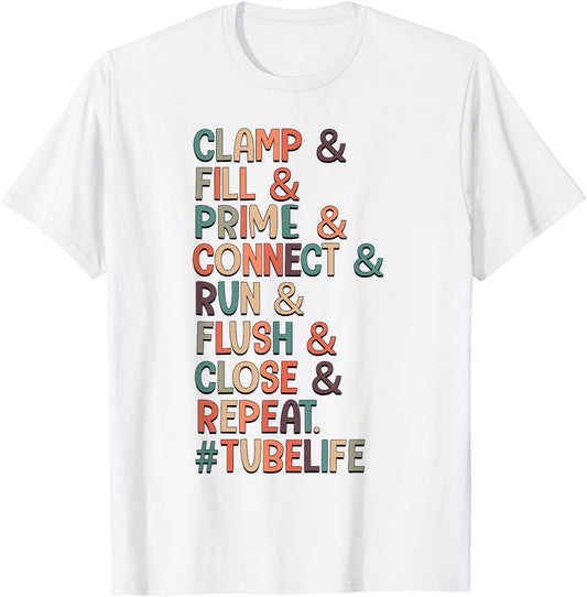 Clamp & Fill & Prime & Connect Tubie Mom Tube Feeding T-Shirt - T-Shirt | White