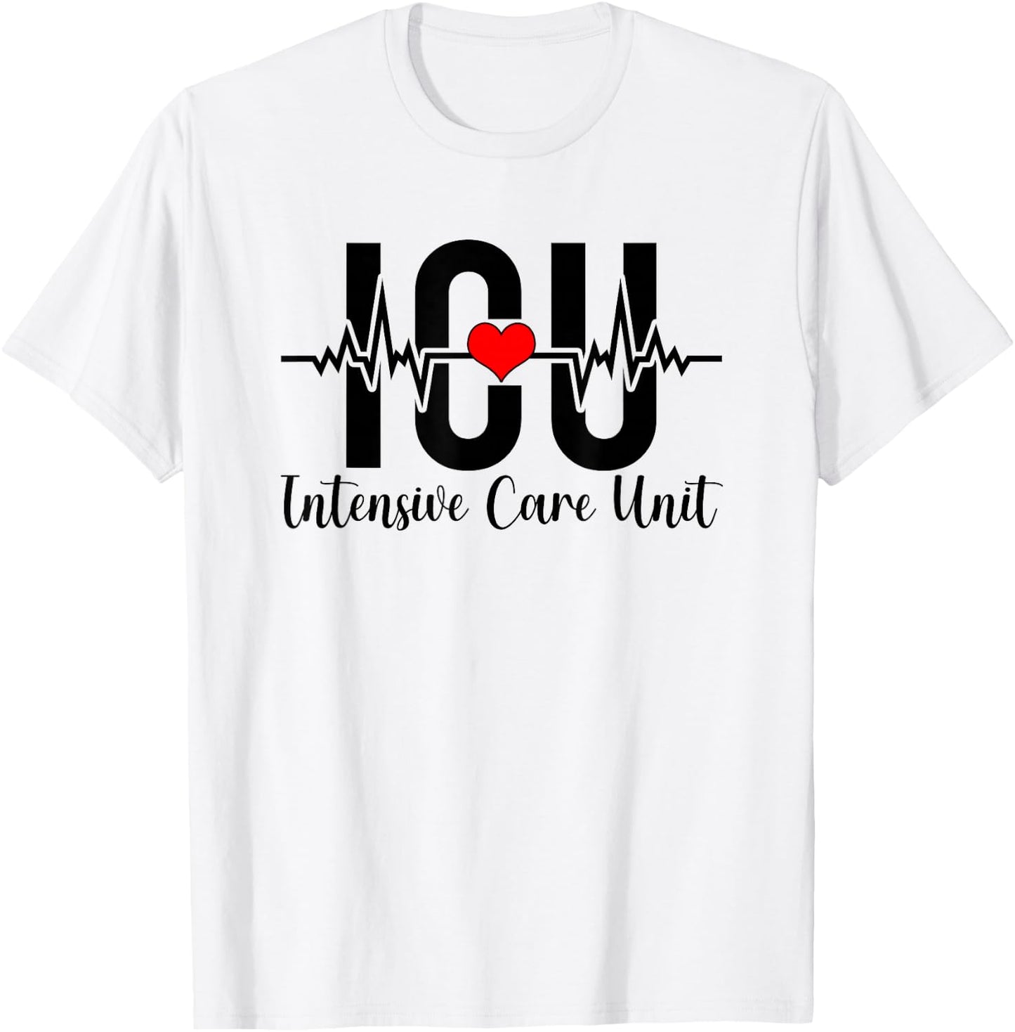 ICU Intensive Care Unit Nurse Heartbeat ICU Nurse T-Shirt - T-Shirt | White