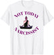 Not Today Narcissist Funny Meditation Yoga Lover Sarcastic T-Shirt - T-Shirt | White