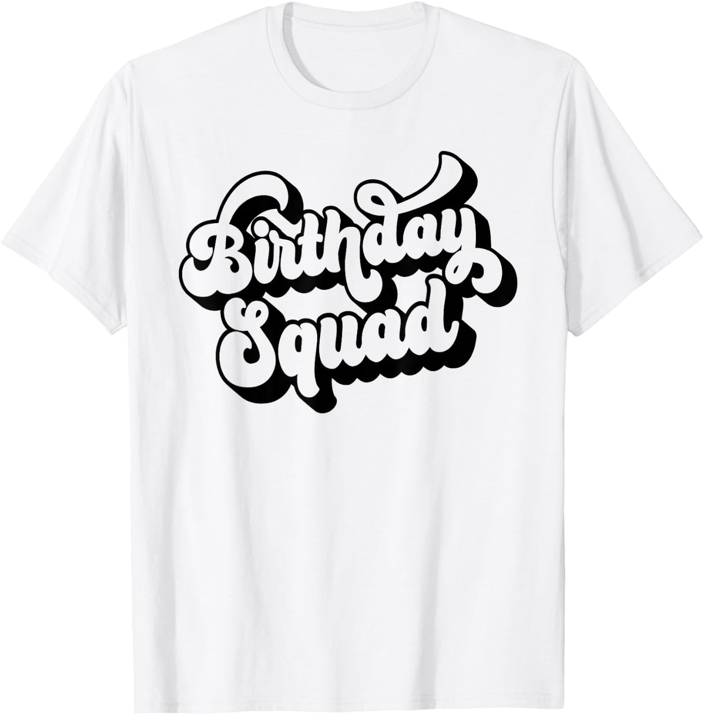 Birthday Squad Matching Men Women Kids Group Birthday Party T-Shirt - T-Shirt | White