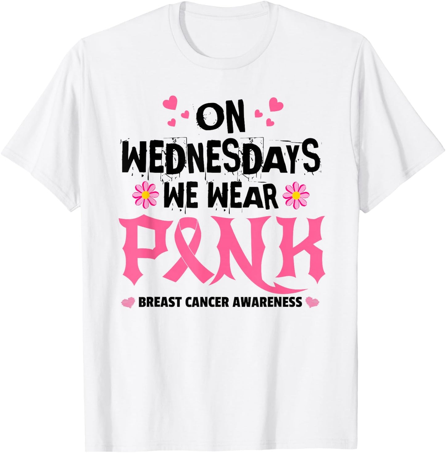We Wear Pink - Pink Ribbon Breast Cancer Survivor Support T-Shirt - T-Shirt | White