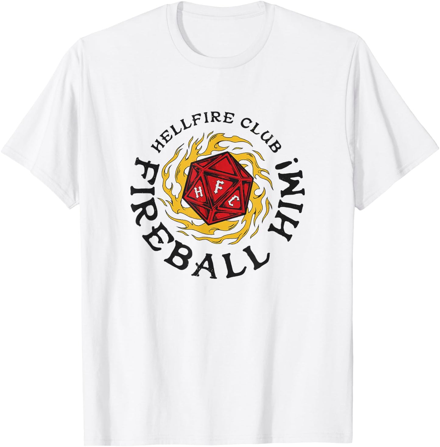 Stranger Things Hellfire Club Fireball Him! Rolling Die T-Shirt - T-Shirt | White