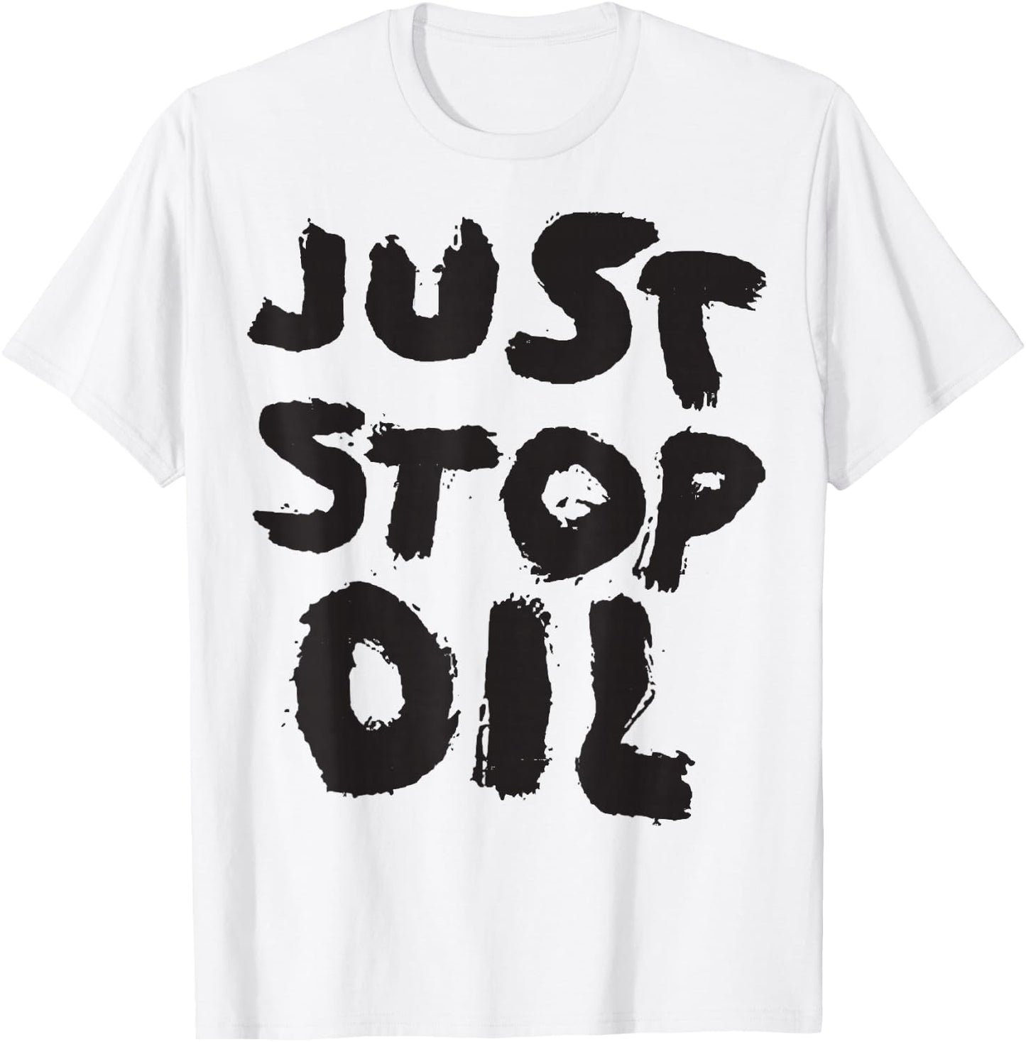 Just Stop Oil Save the Earth Just Stop Oil T-Shirt - T-Shirt | White