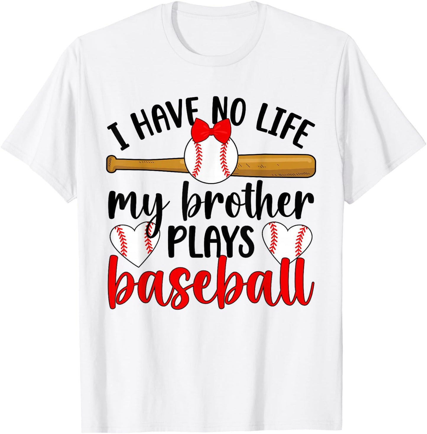 My Brother Plays Baseball Sister Of A Baseball Player T-Shirt - T-Shirt | White