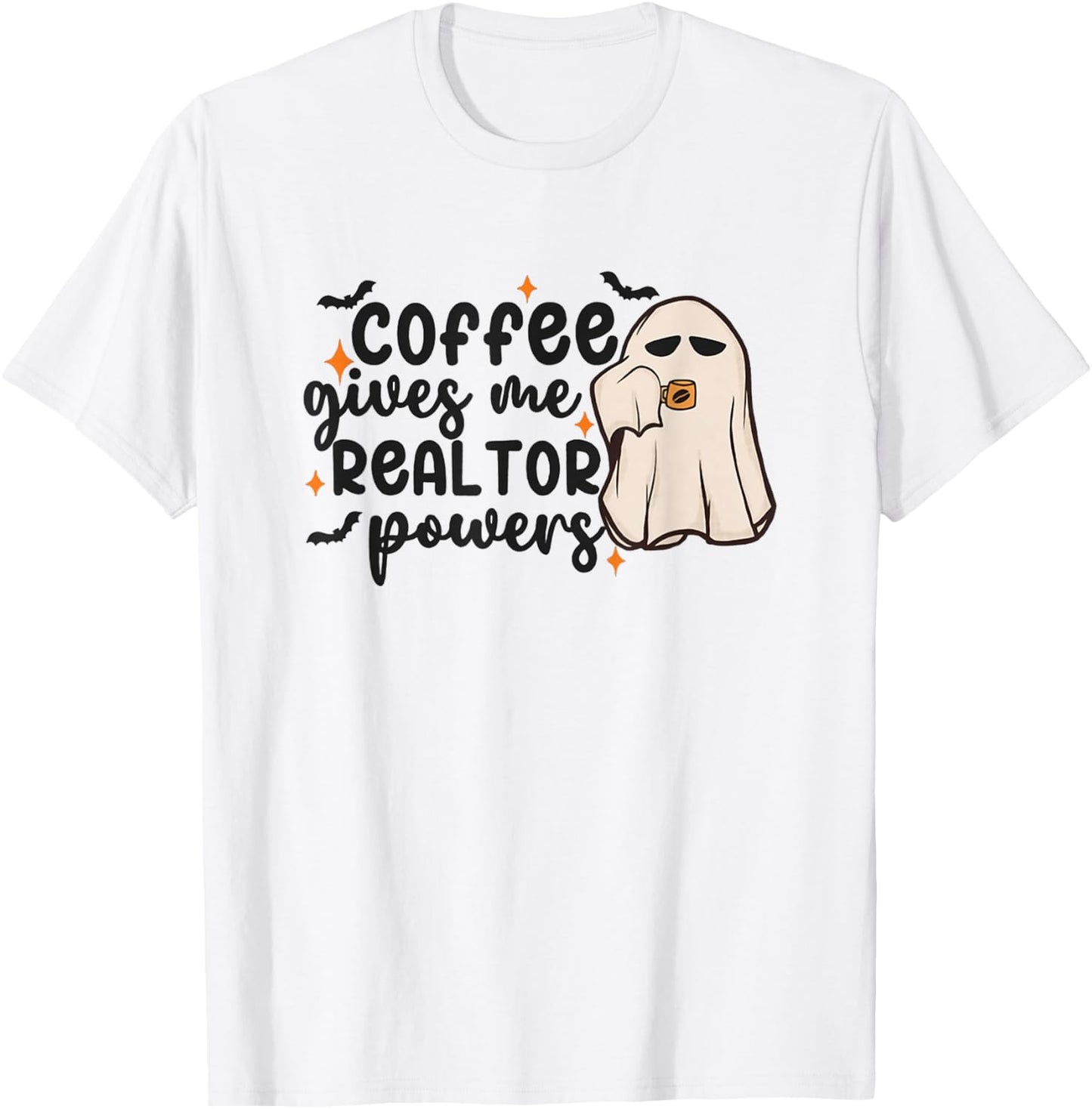 Halloween Real Estate Ghost Coffee Gives Me Realtor Powers T-Shirt - T-Shirt | White