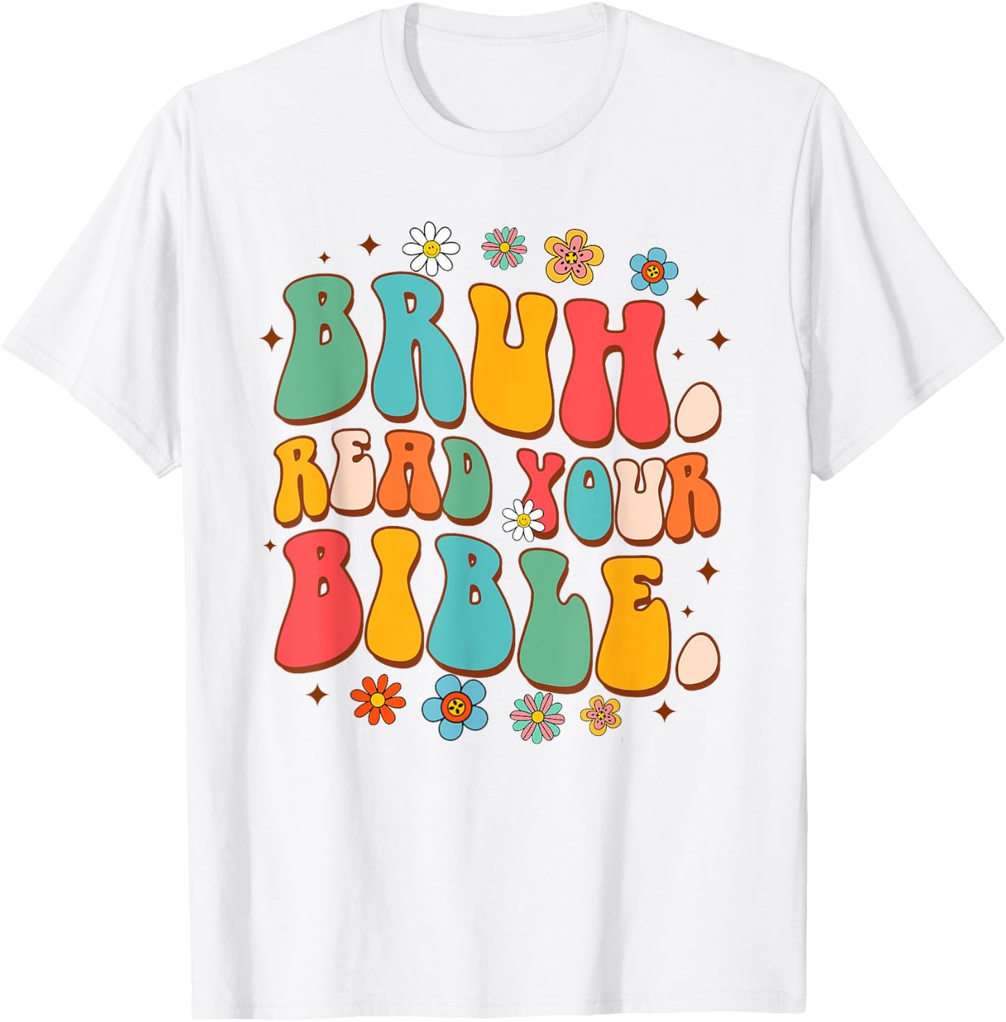 Funny Christian Jesus God Religious Bruh Reads Your Bible T-Shirt - T-Shirt | White