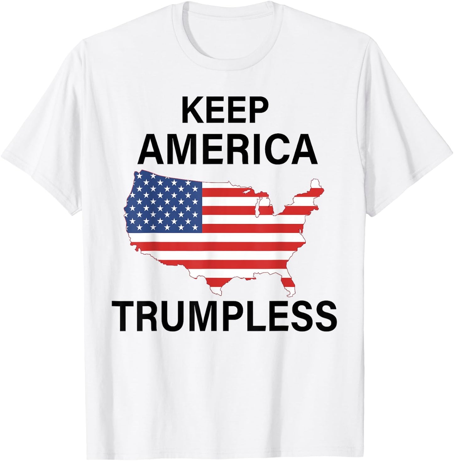 Keep America Trumpless T-Shirt - T-Shirt | White