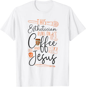 Esthetician Skincare Beautician Coffee Jesus Faith Christian T-Shirt - T-Shirt | White