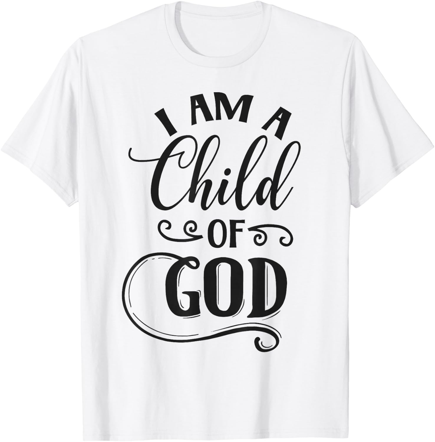 I am a Child of God Christian T-Shirt - T-Shirt | White