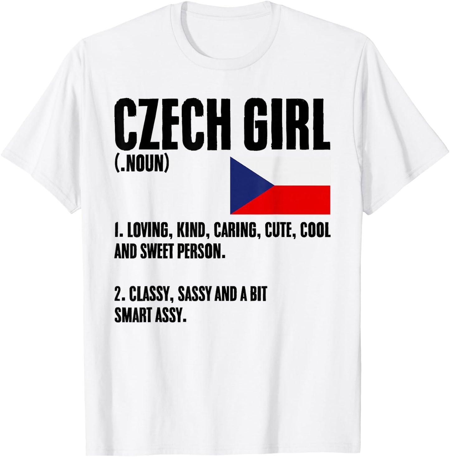 Czech Girl Definition Czech Republic Flag Prague Czech Women T-Shirt - T-Shirt | White