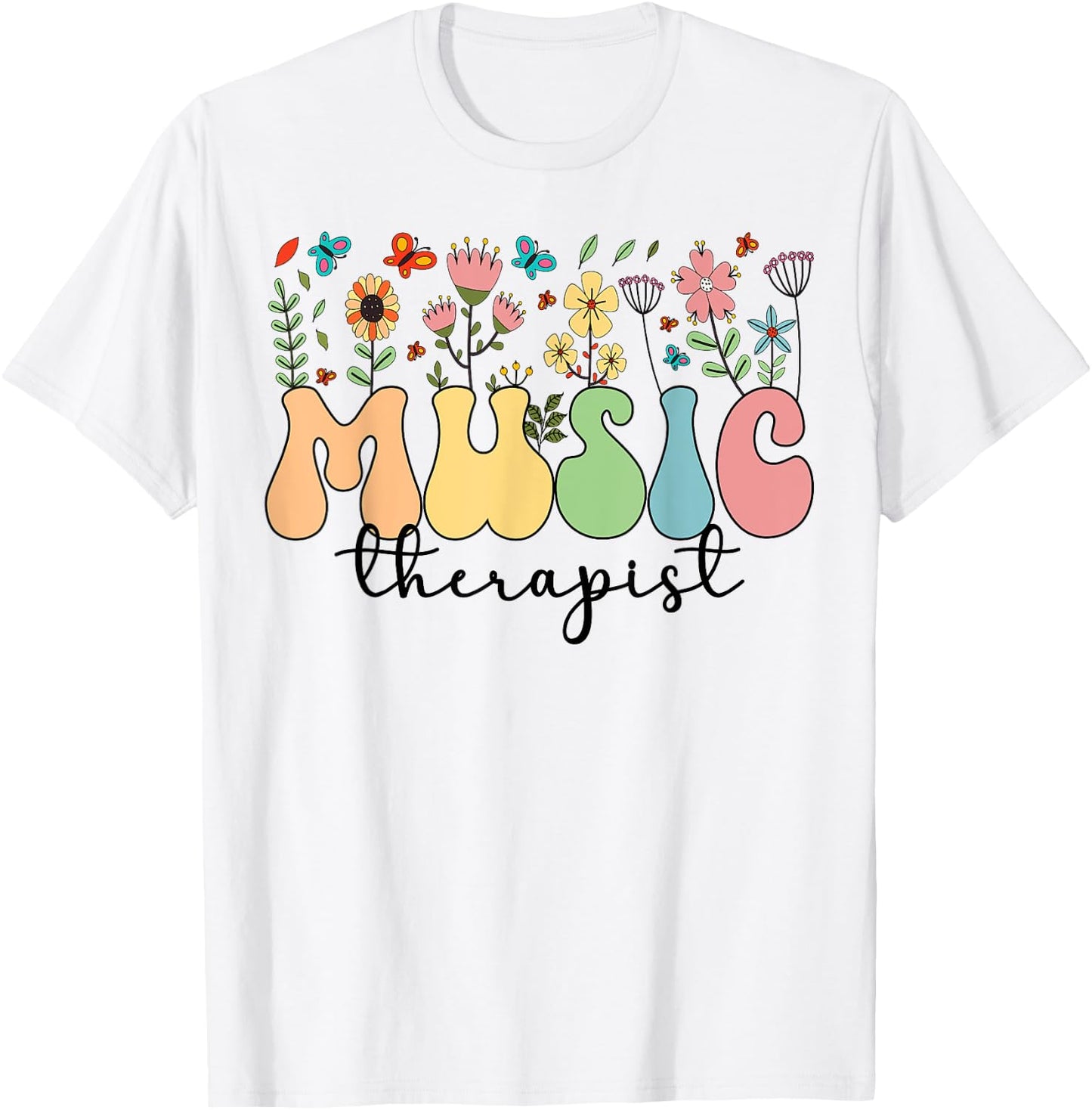 Music Therapist Flowers Music Therapy T-Shirt - T-Shirt | White