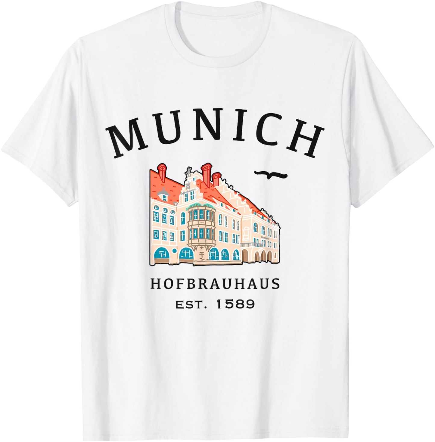 Munich, Baudenkmal Hofbrauhaus, Bavaria, Germany T-Shirt - T-Shirt | White