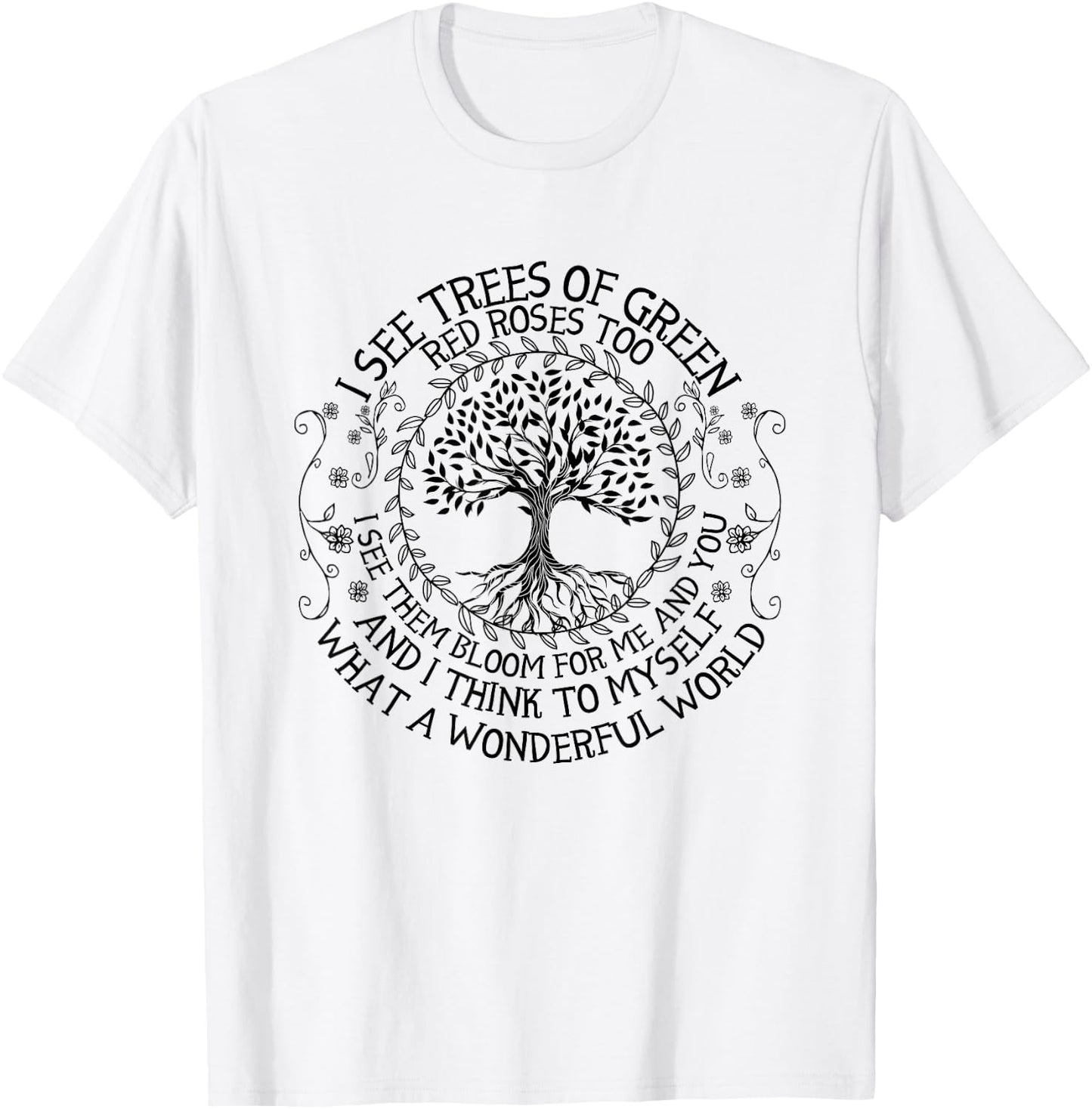 Eco Earth Day Shirts I See Trees of Green T-Shirt - T-Shirt | White