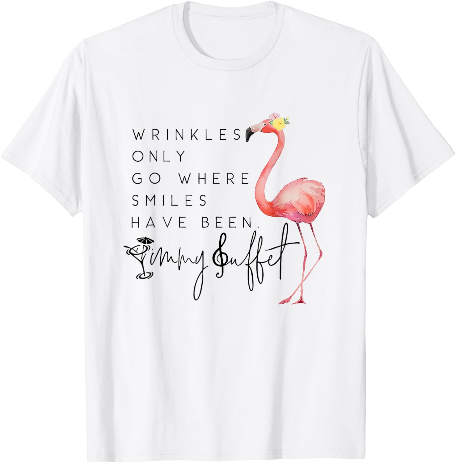 Vintage Wrinkles Only Go Where Smiles HaveBeen Cute Flamingo T-Shirt - T-Shirt | White