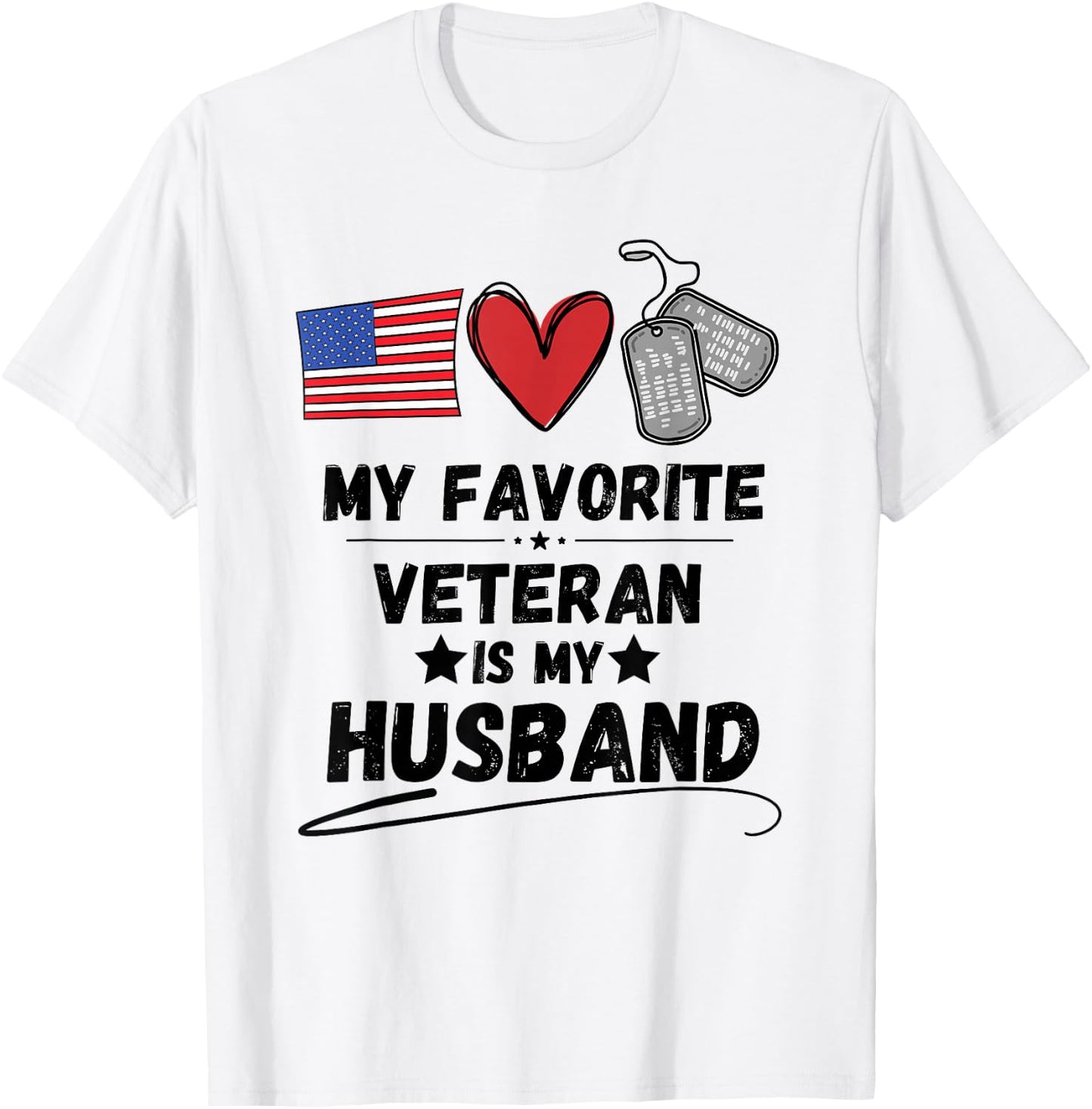 Funny Spouse Veterans Day My Favorite Veteran is My Husband T-Shirt - T-Shirt | White
