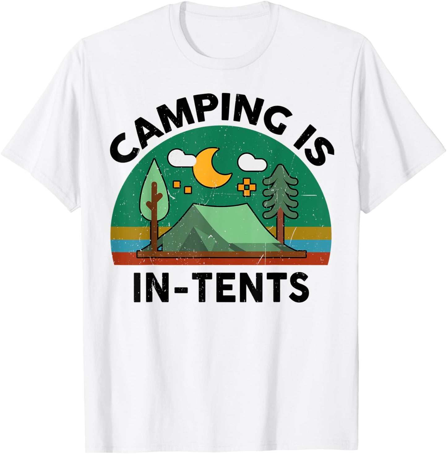 Funny Camping Is In-Tents for Happy Camper Hiking RV Lover T-Shirt - T-Shirt | White