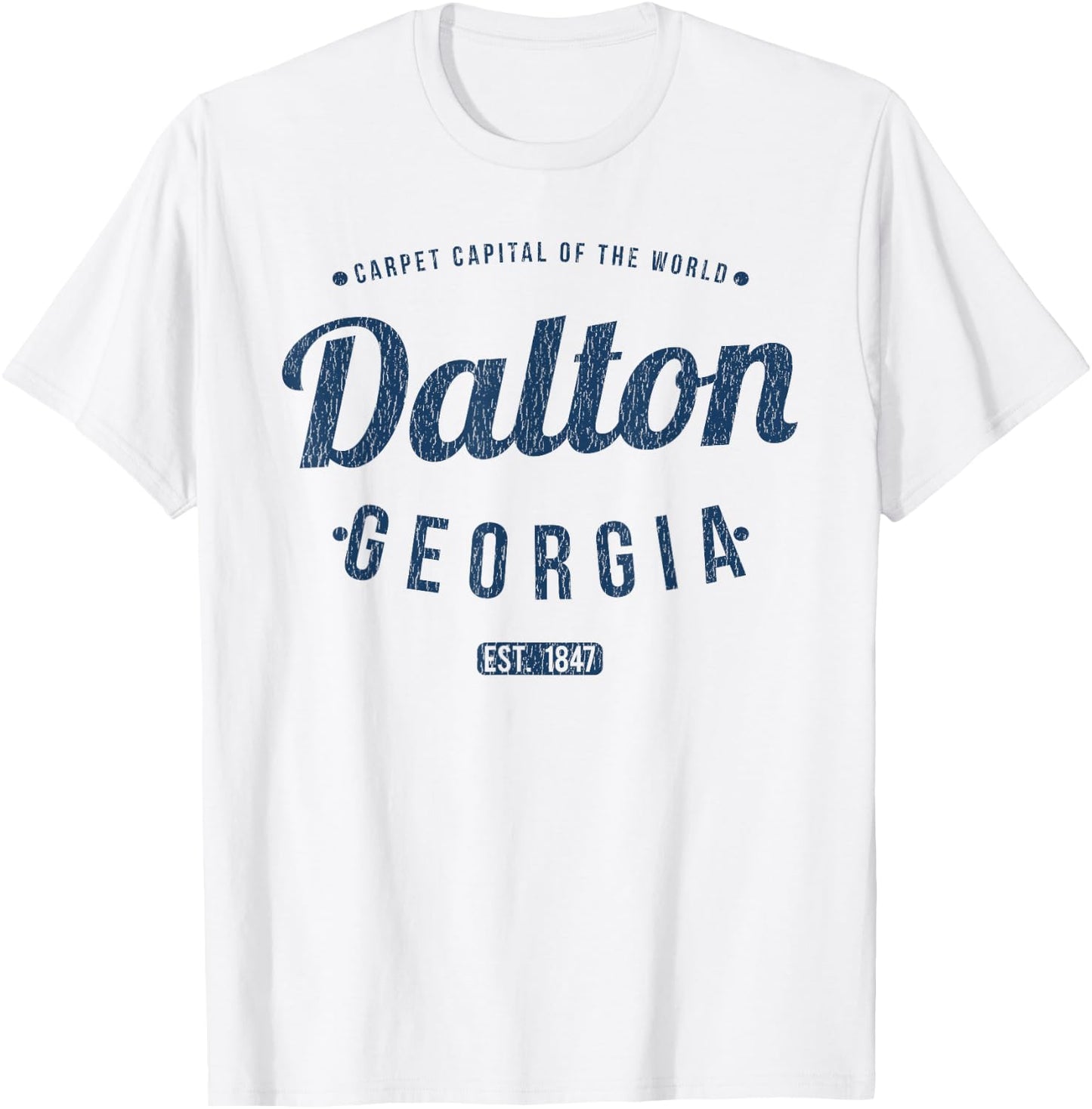 Dalton Georgia Retro Vintage Souvenir GA Dalton T-Shirt - T-Shirt | White