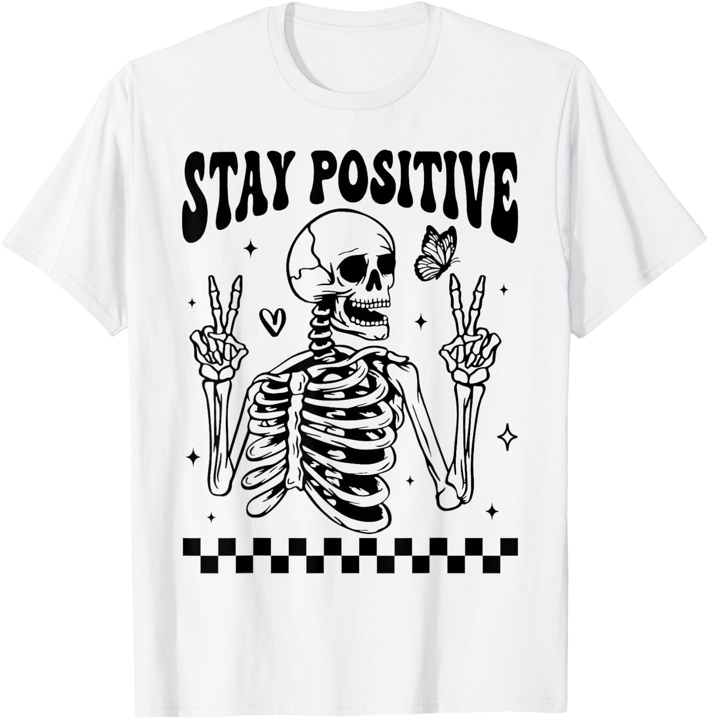 Stay Positive Skeleton Peace Hand Halloween Skull Motivation T-Shirt - T-Shirt | White
