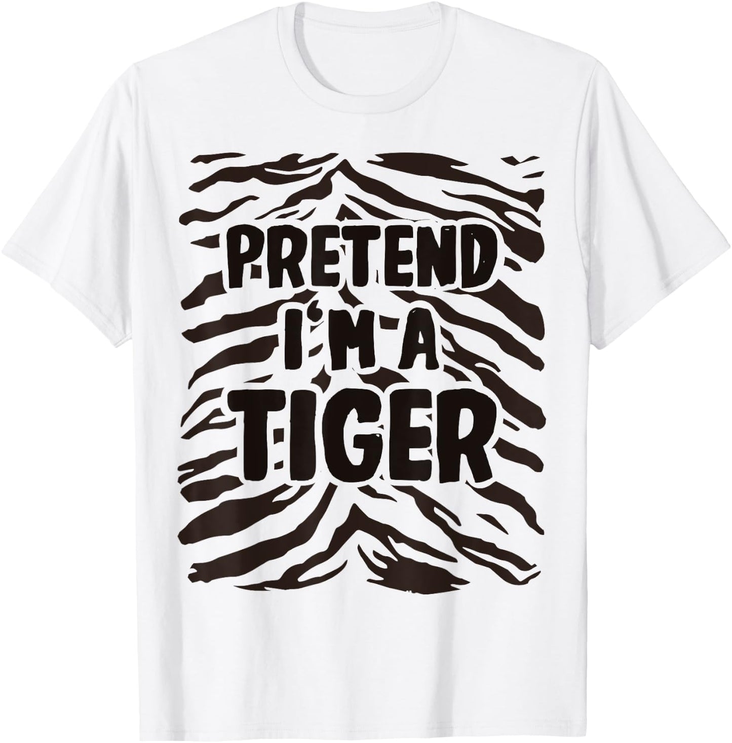 Pretend I'm a Tiger Costume Halloween T-Shirt - T-Shirt | White