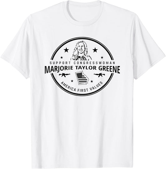 Support Marjorie Taylor Greene MTG America First Values T-Shirt - T-Shirt | White
