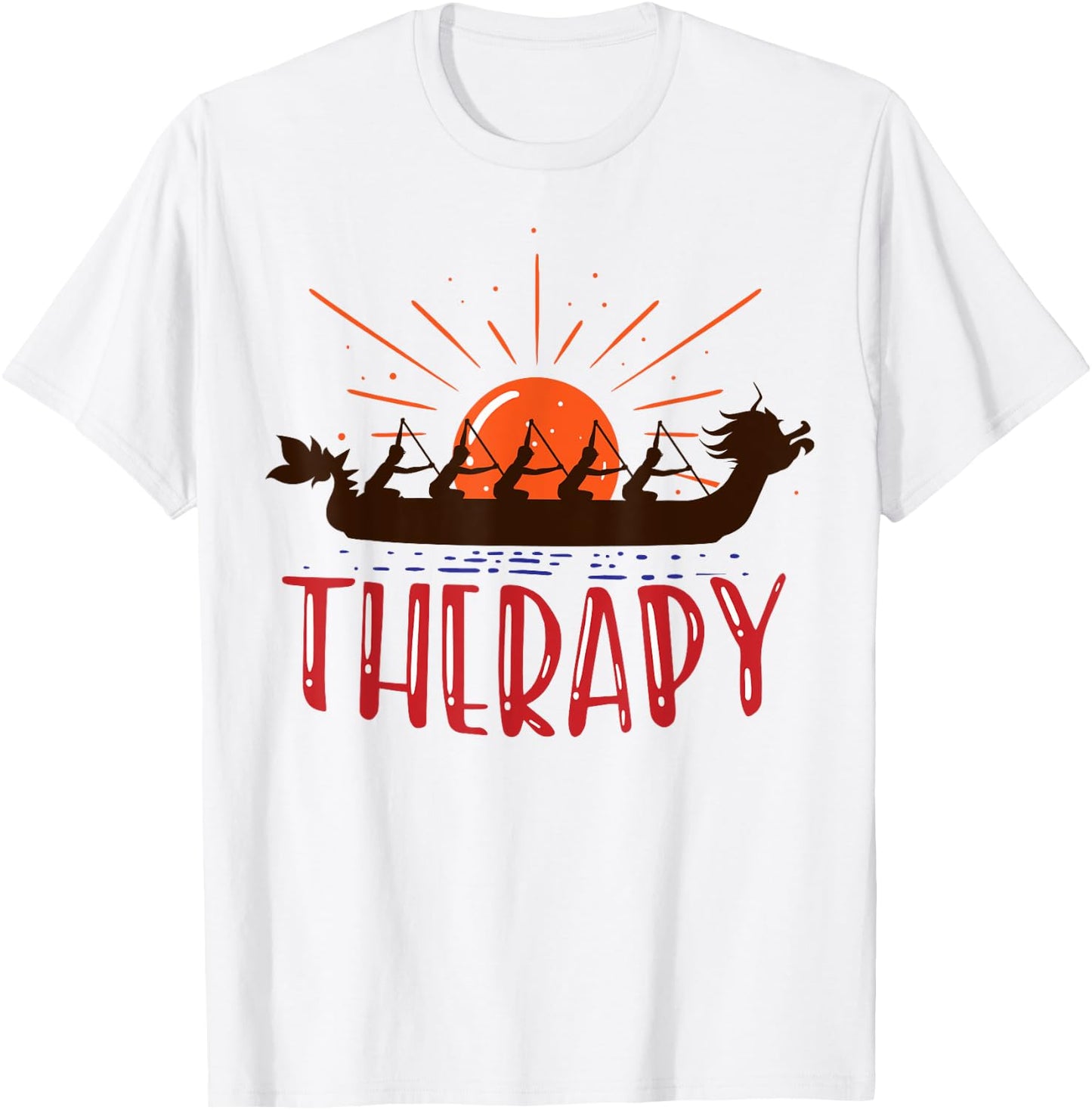 Dragon boat is my therapy T-Shirt - T-Shirt | White